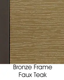 Bronze Frame, Faux Teak Combination